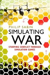 “Simulating War” by Professor Philip Sabin now in paperback