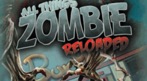 Newest Releases from Lock and Load Publishing: “All Things Zombie Reloaded” and “Heroes of the Pacific”