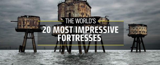 Popular Mechanics: The World’s 20 Most Impressive Fortresses