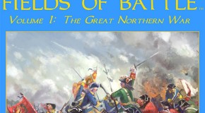 Fields of Battle: Volume 1, The Great Northern War – A Photo Essay