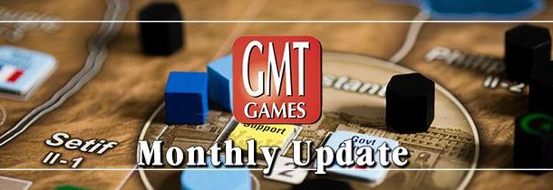 GMT Games: Monthly Update