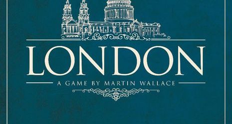 Martin Wallace’s “London” – Second Edition: A Boardgaming Way Review